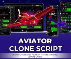 Aviator Clone Script: Your Fast Track to a Thrilling Gaming Empire