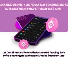 Binance Clone + Automated Trading Bots Integration: Profit from Day One